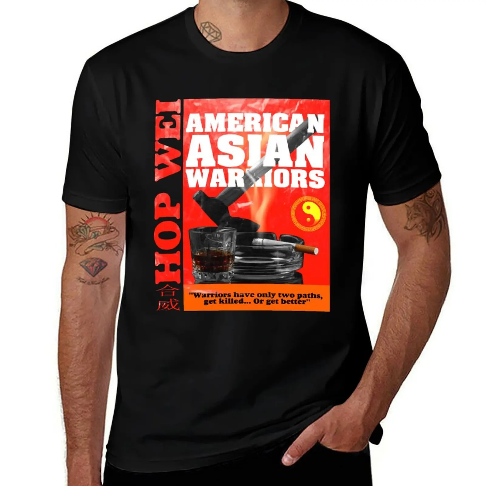 

American Asian Warriors Amazing Hop great Wei Axe and alcohol Street Wear design for all the fighters and dragon souls p T-Shirt