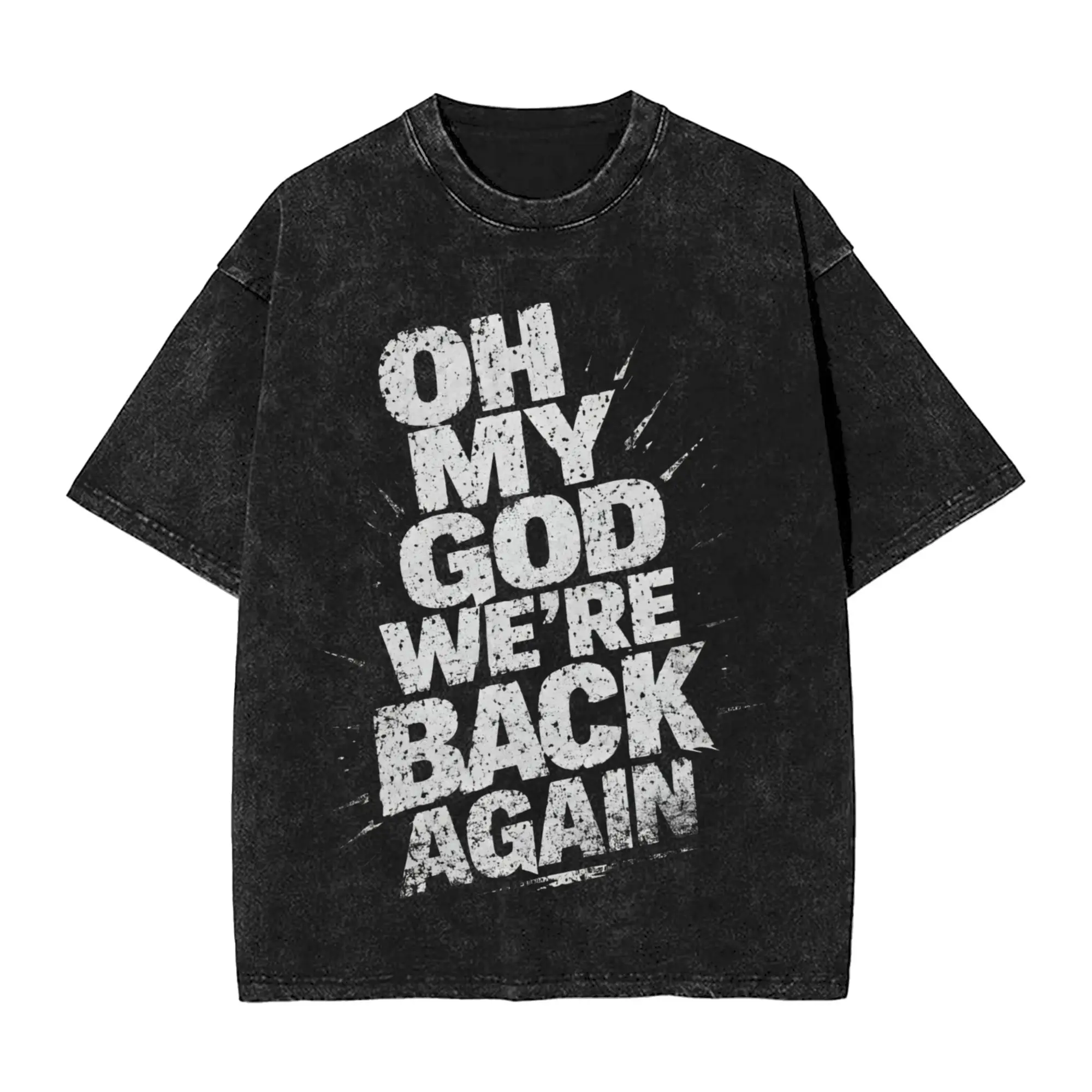 Backstreets Boy T-Shirt Summer OH MY GOD WE'RE BACK AGAIN  Y2K Basic T-Shirts Cotton Harajuku Tee Shirt Short Sleeve Top Tees