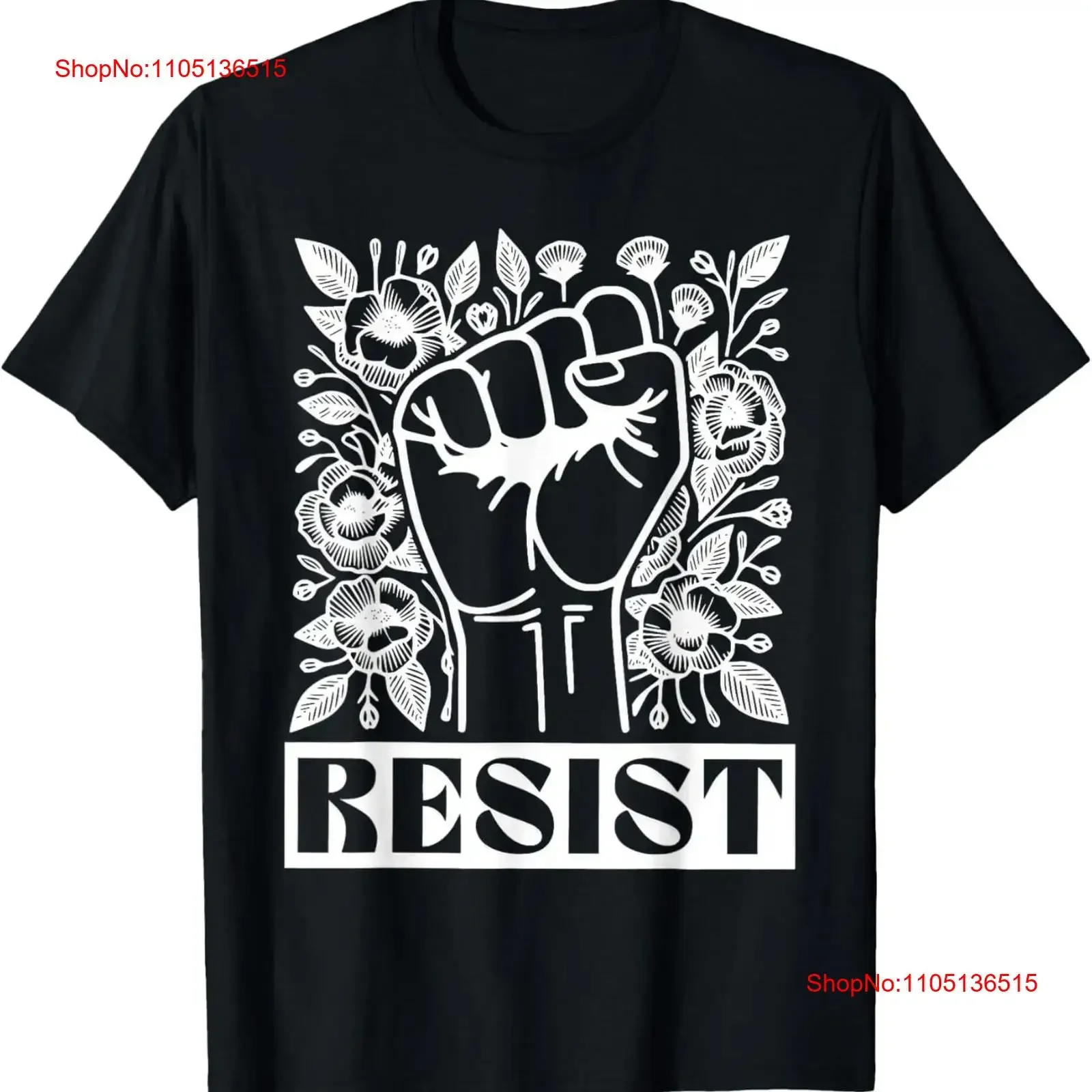 Resist Floral Political Protest Strong Women T Shirt  vintage Washed Soft Casual homme Slightly fashion Top For Everyday Wear