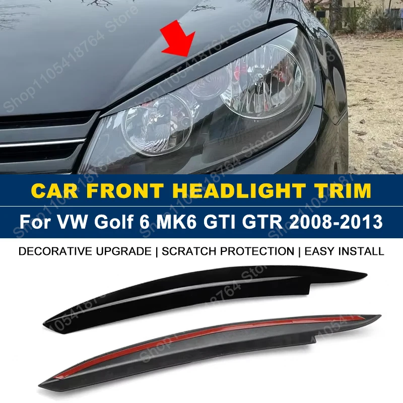 Fit For Volkswagen VW Golf 6 MK6 GTI GTR 2008-2013 Car Accessories Black Headlight Eyebrow Eyelid Cover Decorative Trim
