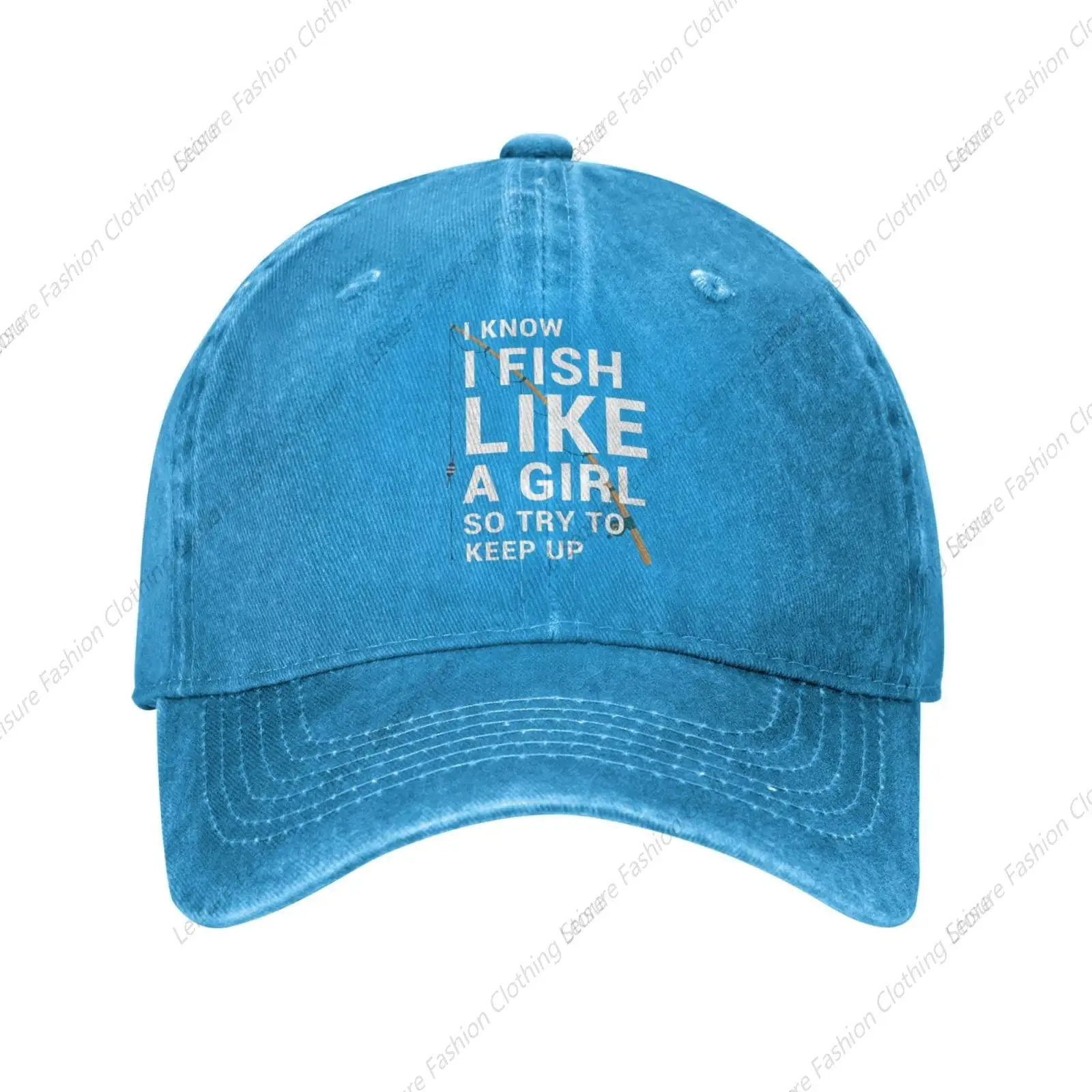 

Fishing Cap I Know I Fish Like A Girl Try to Keep Up Hat Women Baseball Hats Graphic Caps