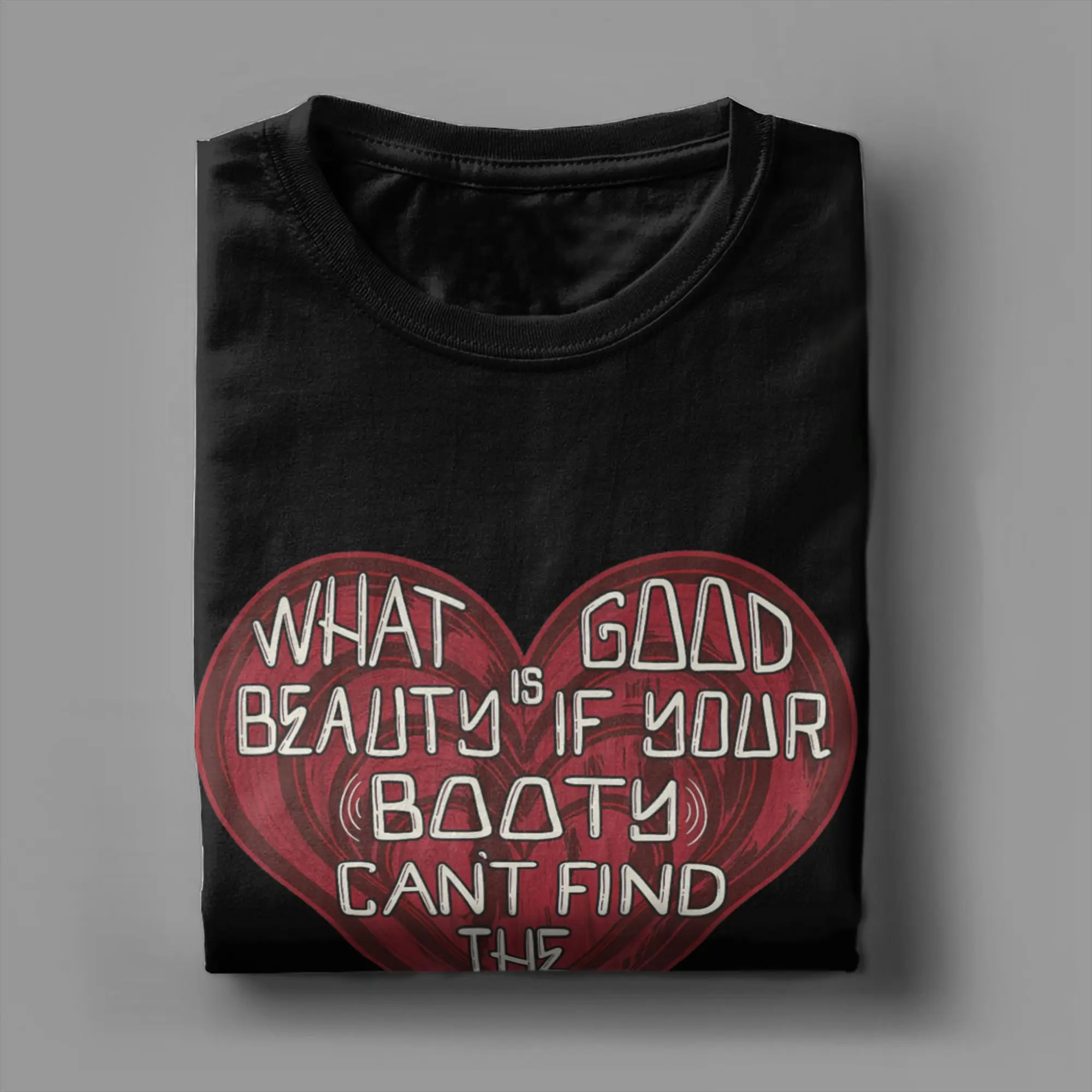 Funny What Good is Beauty if Your Booty Can't Find The Beat T Shirt Summer  100% Cotton T Shirts Short-Sleeved Vintage Tees,