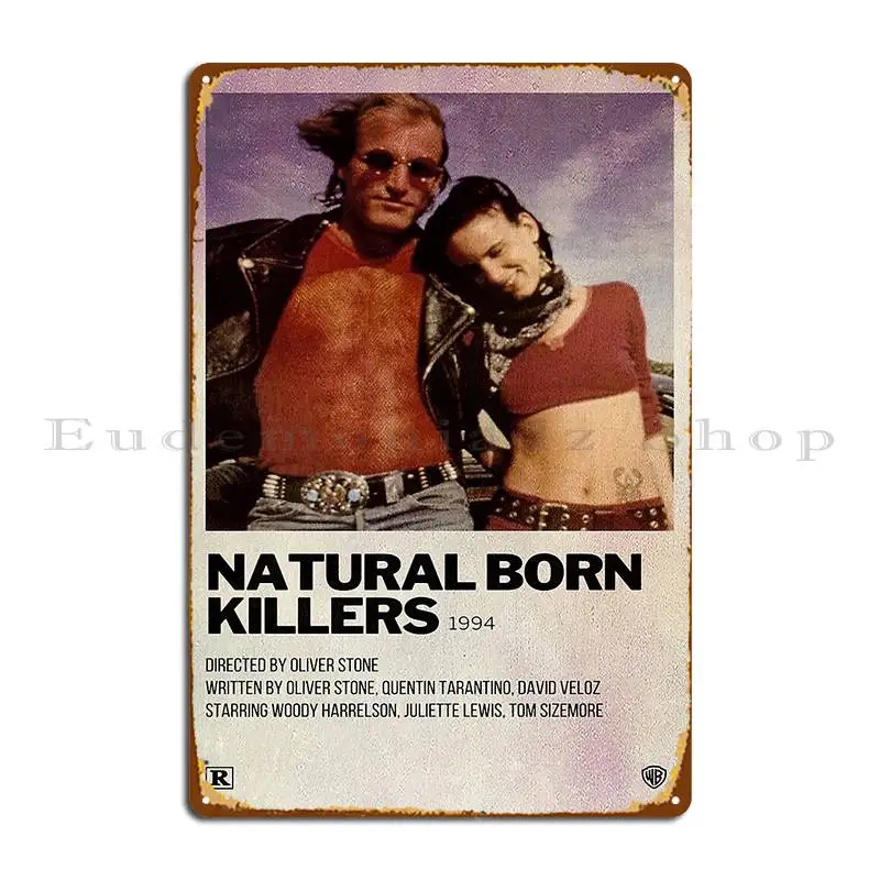 Natural Born Killers Poster Metal Plaque Cinema Plaques Designing Plaques Funny Tin Sign Poster