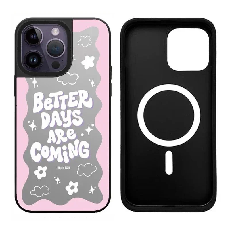 

Better Things Are Coming iPhone 11 12 13 14 15 Pro Max Mirror Surface MagSafe Case Cover Shell