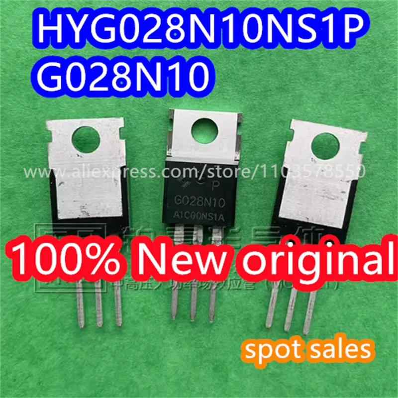 10PCS 100% Brand new original HYG028N10NS1P straight insertion TO-220 100V 230A N channel 2.6m Ω 300W HYG028N10 G028N10 G028N10P