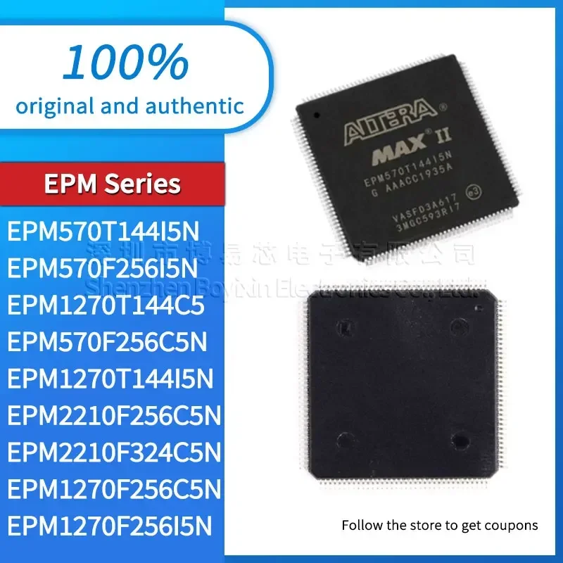 EPM570T144I5N EPM1270T144C5N EPM1270T144I5N EPM570F256C5N EPM570F256I5N EPM2210F256C5N EPM2210F324C5N EPM1270F256C5N 1270F256I5N