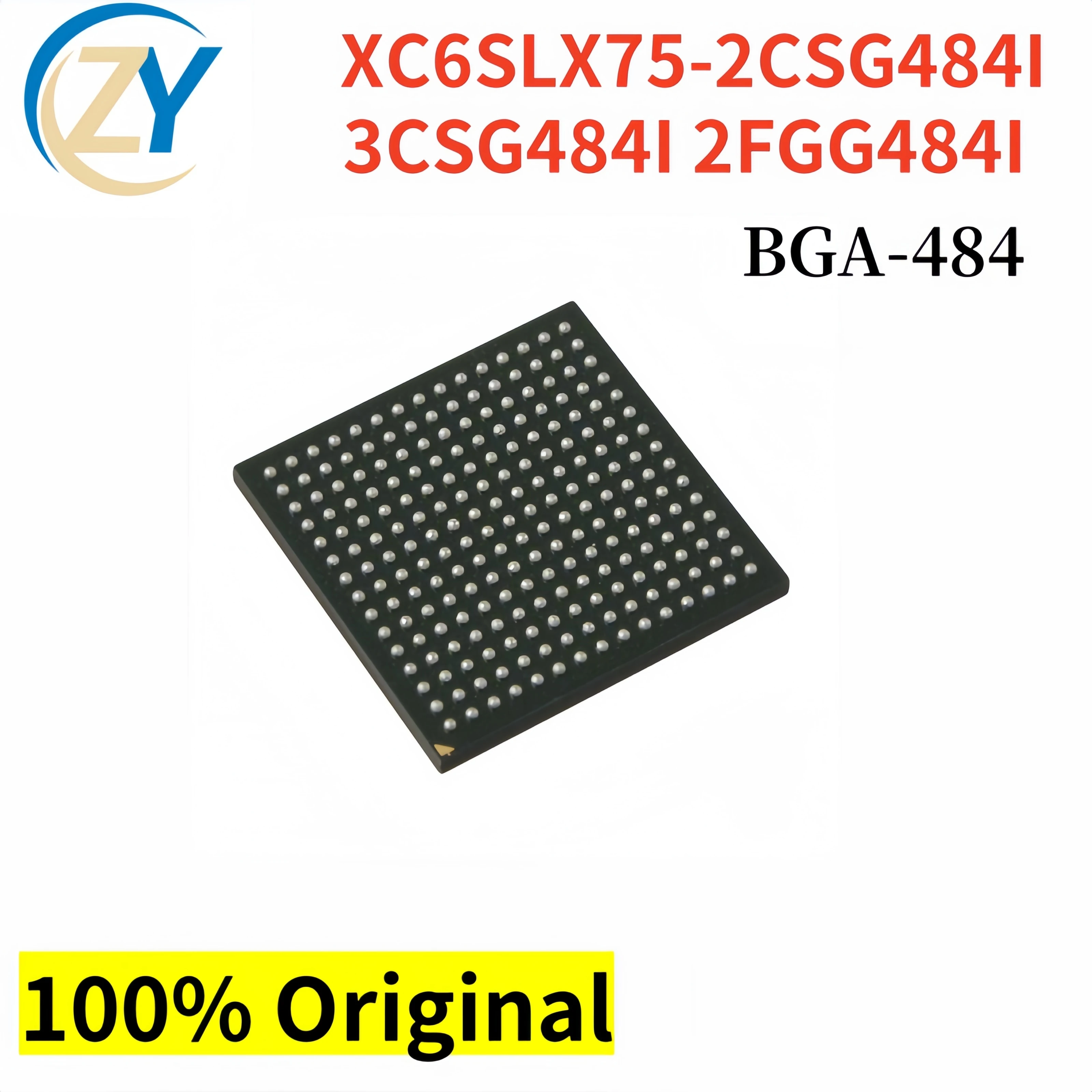 100% Original XC6SLX75-2CSG484I Logic ICs 3CSG484I BGA484 2FGG484I 1.08GHz XC6SLX75 Guaranteed Quality & In Stock