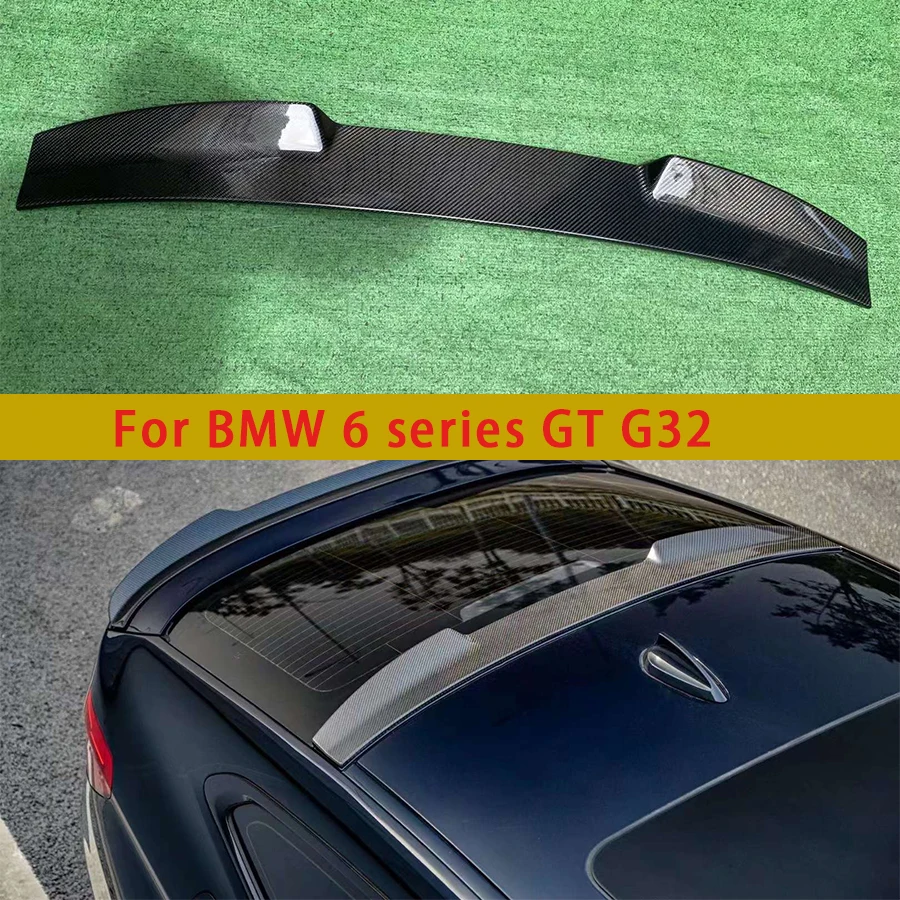 

For BMW 6 Series GT 6GT G32 630 640i Carbon Fiber Top wing Roof Spoiler Rear Wing Trunk Top Spoiler Car Accessories body kit