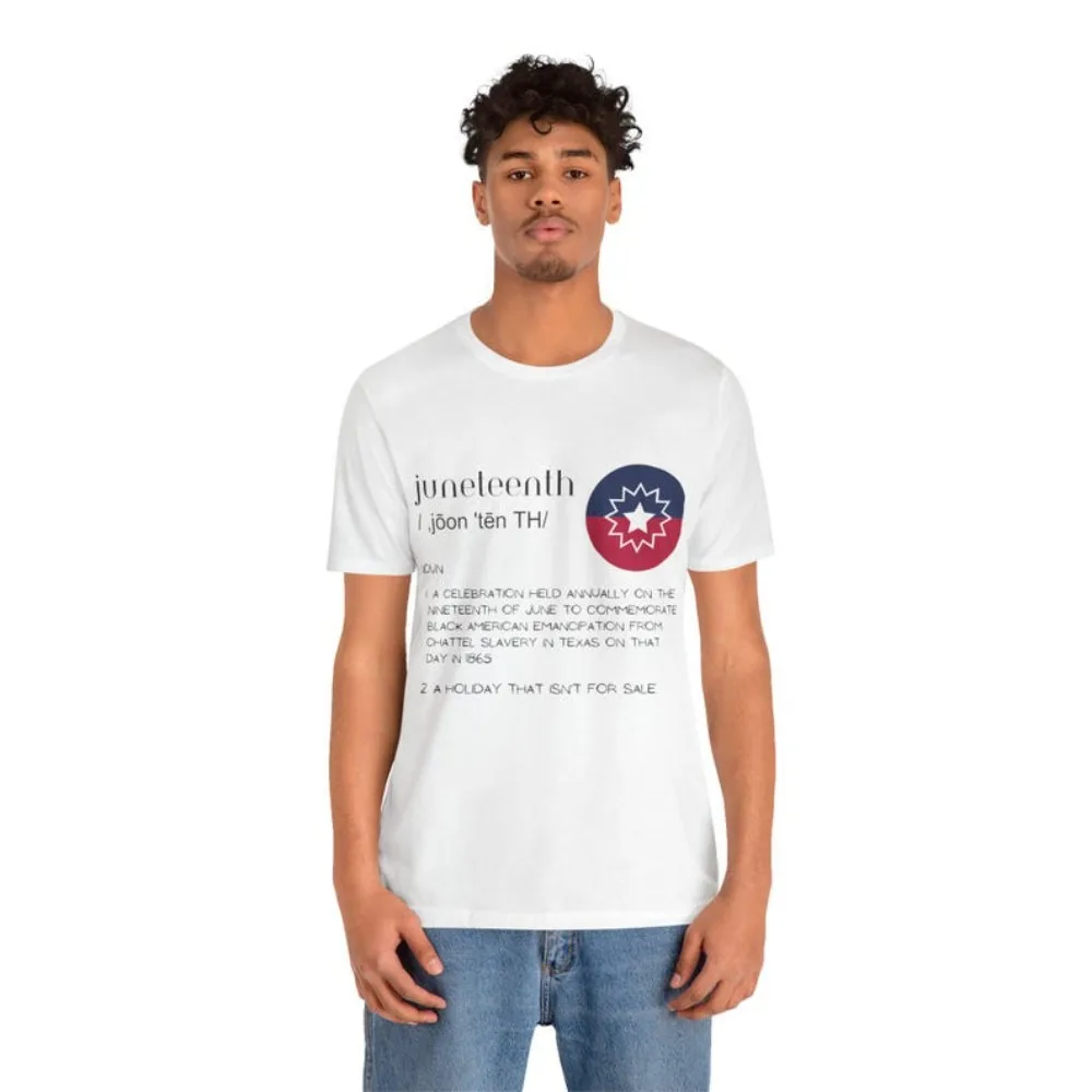 Juneteenth Definition Shirt June 19th Commemorative Black American History Tee Juneteenth Flag T-shirt Men Women Unisex Tops