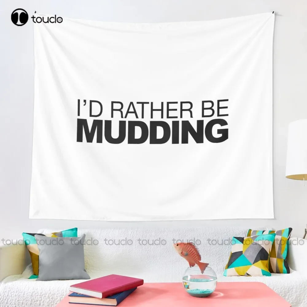 Id Rather Be Mudding Tapestry Funny Wall Tapestry Tapestry Wall Hanging For Living Room Bedroom Dorm Room Home Decor Funny Wall