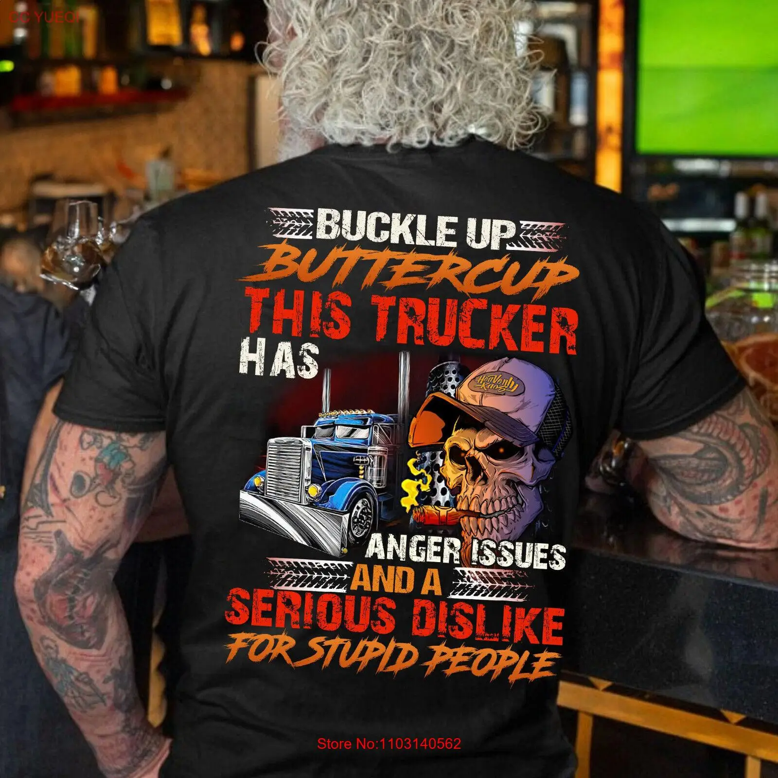 Buck Up Buttercup This Trucker Has Anger Issues And A Dislike For Stupid T-Shirt