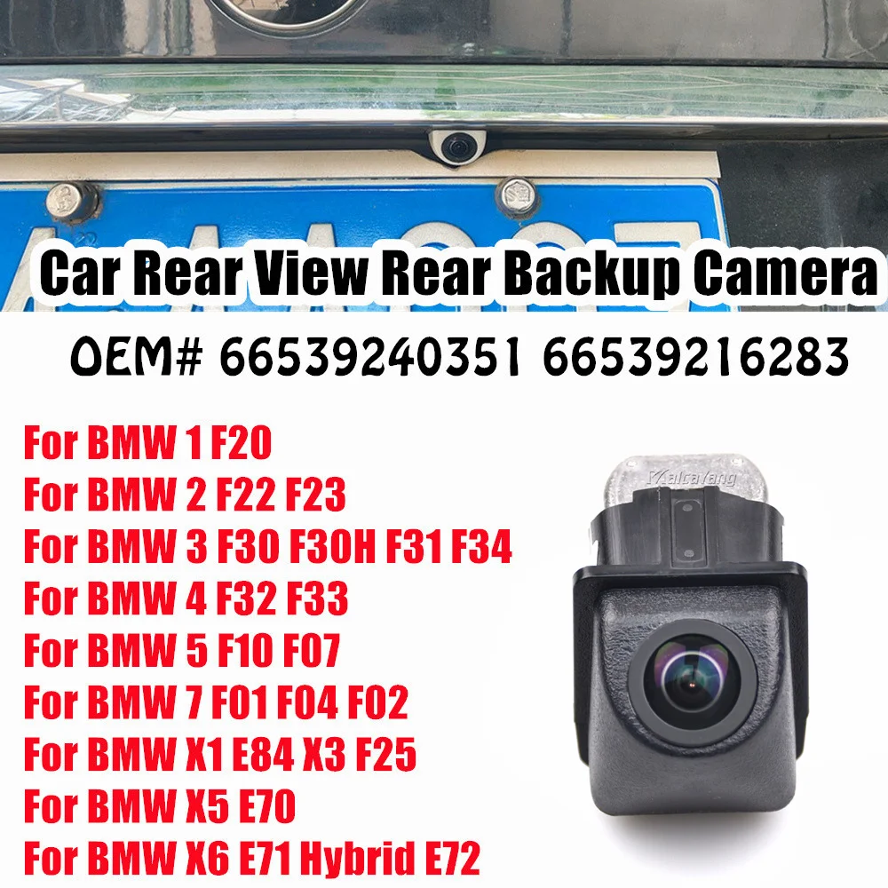 66539240352 Car Rear View Rear Backup Camera 66539240351 66539191224 66539216283 For 1 F20 3 F30 5 F10 7 F01 X5 E70 X6 E71