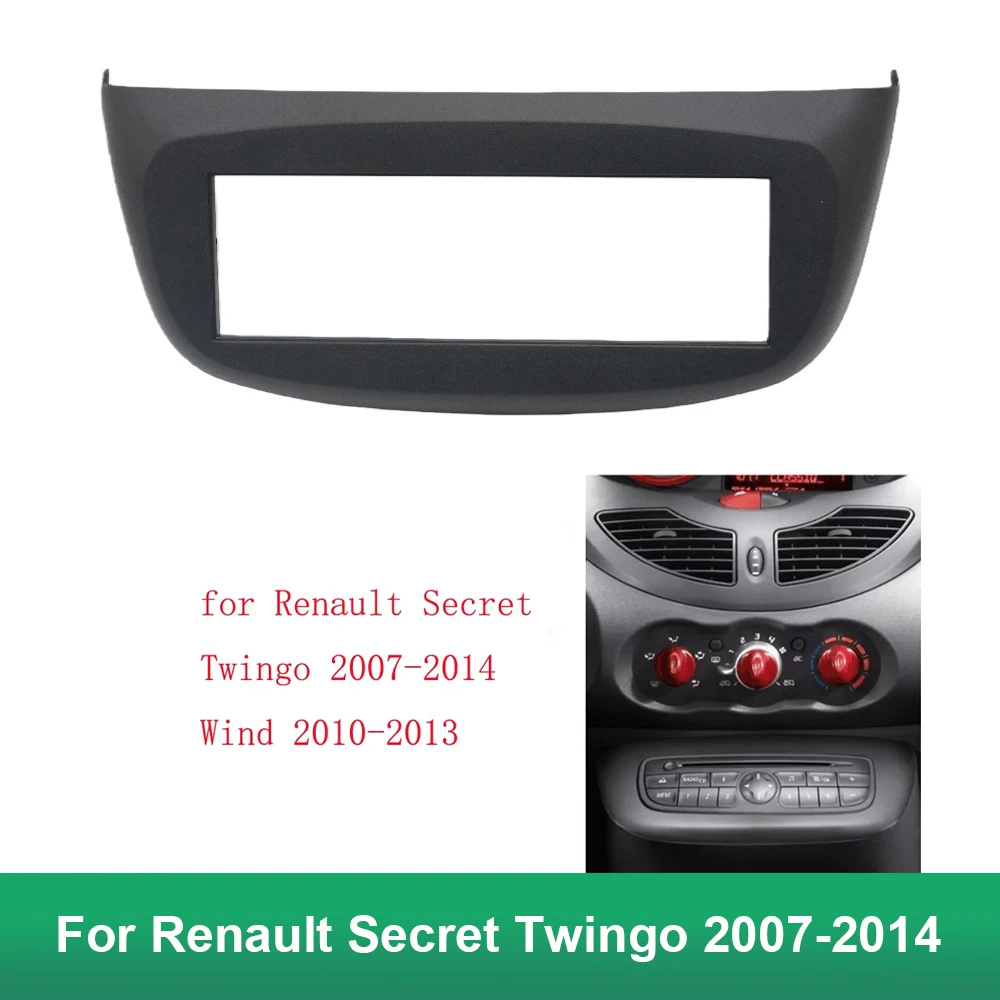 1Din Facia for Renault Secret Twingo 2007-2014 Wind 2010-2013 Radio DVD Stereo CD Panel Dash Kit Trim Fascia Face Plate Frame