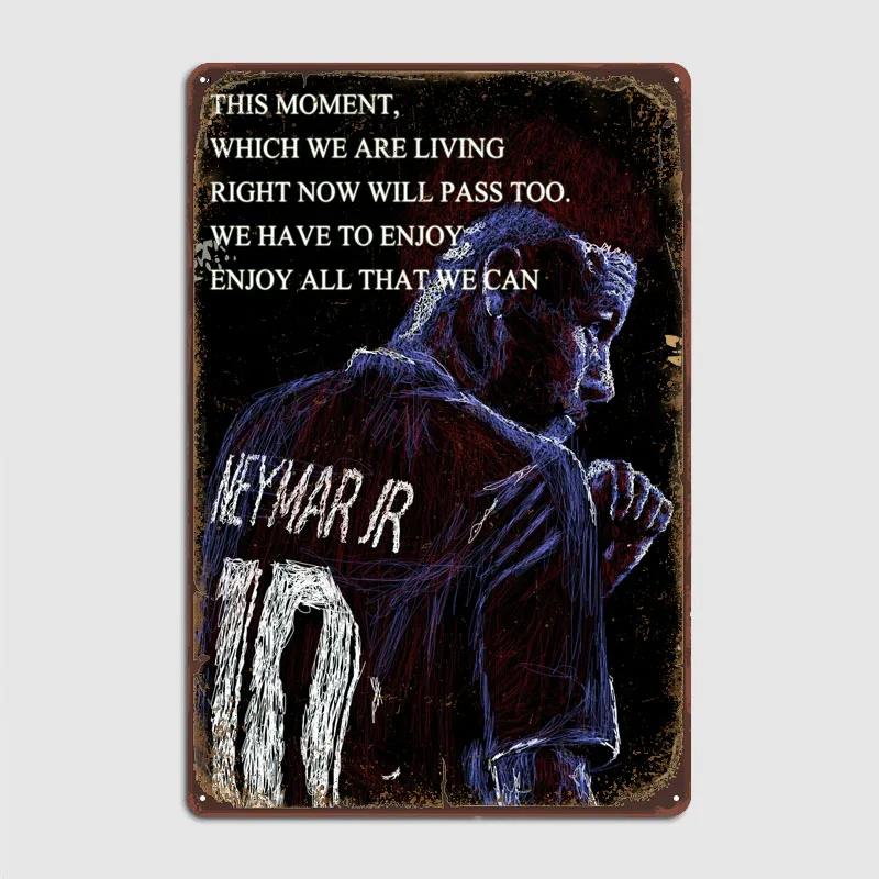 Neymar Jr Scrible Quotes Sport Poster Garden Decor Vintage Metal Tin Signs for Pub Club Wall Decoration Man Cave Coffee Bar Room