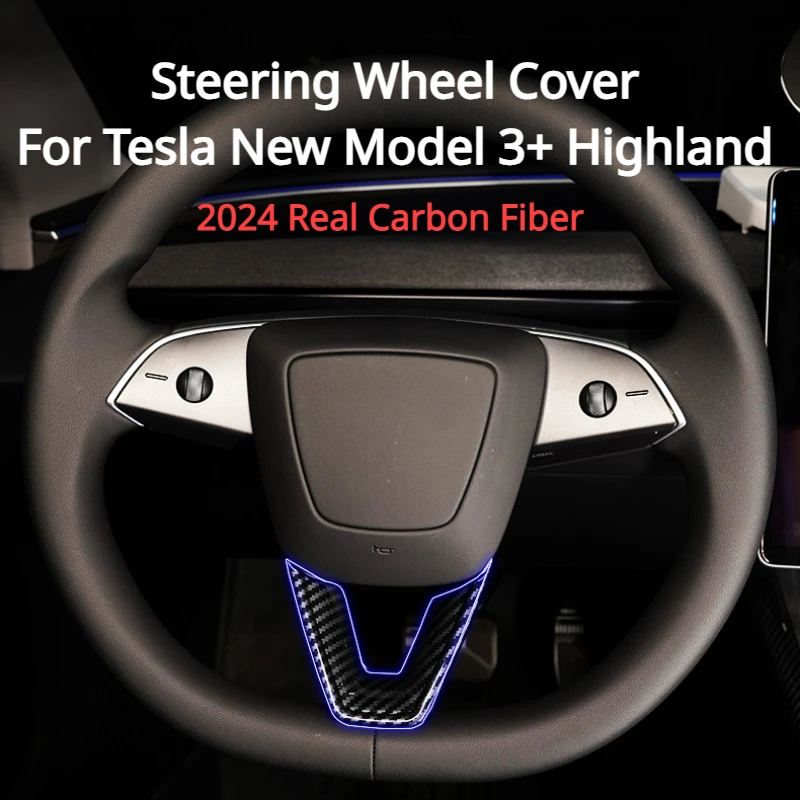 For Tesla New Model 3+ Highland 2024 Steering Wheel Cover Real Carbon Fiber Decoration U-shaped Protective Patch Car Accessories