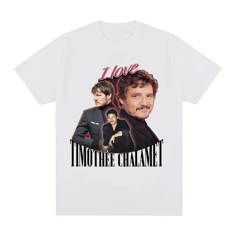 2026 Funny I Love Timothee Chalamet Pedro Pascal Graphic T Shirt Men Women Cotton Cozy Short Sleeve Oversized Casual Fashion Top