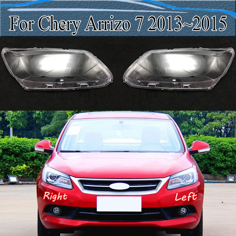 

For Chery Arrizo 7 2013~2015 Headlamp Cover Transparent Headlight Shell Lens Plexiglass Auto Replacement Parts