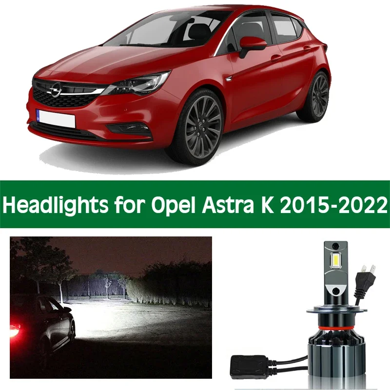 Car Headlamp For 2015 2016 2017 2018 2019 - 2022 Opel Astra K LED Headlight Bulb Low High Beam Canbus Front Lights Accessories