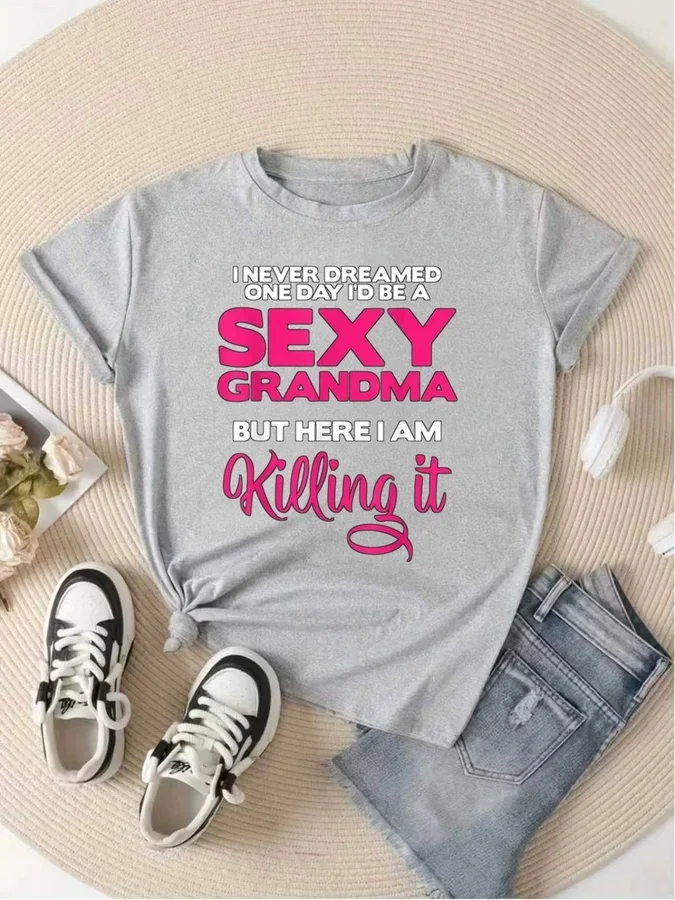 Women Funny Grandma Graphic Tee I Never Dreamed One Day I'd Be A Grandma Slogan Print Crew Neck Short Sleeve Birthday Gift White T Shirt