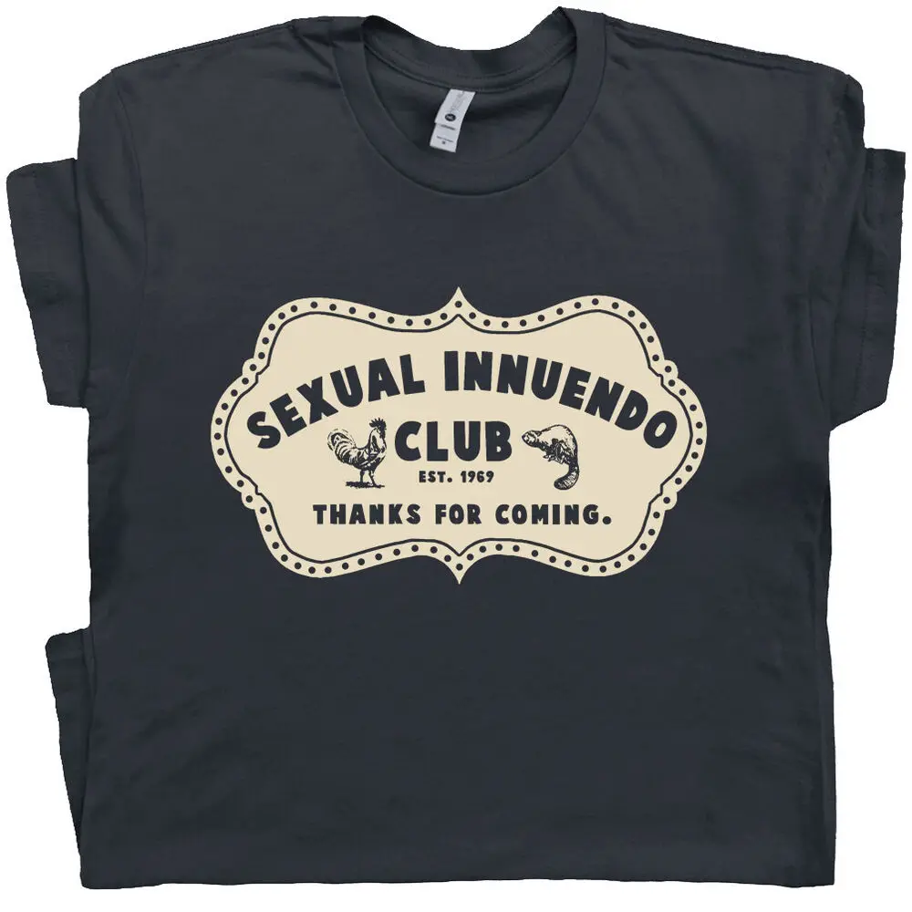 Sexual Innuendo Club T Shirt Offensive T Shirts Rude Dirty Sexual Saying  High Quality 100%Cotton Short Sleeve