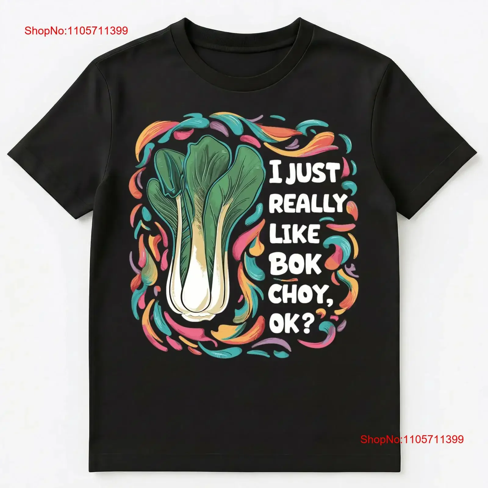 I Just Really Like Bok Choy Ok Vegetable T Shirt long or short sleeves vintage Washed fashion Top For Everyday Wear streetwear