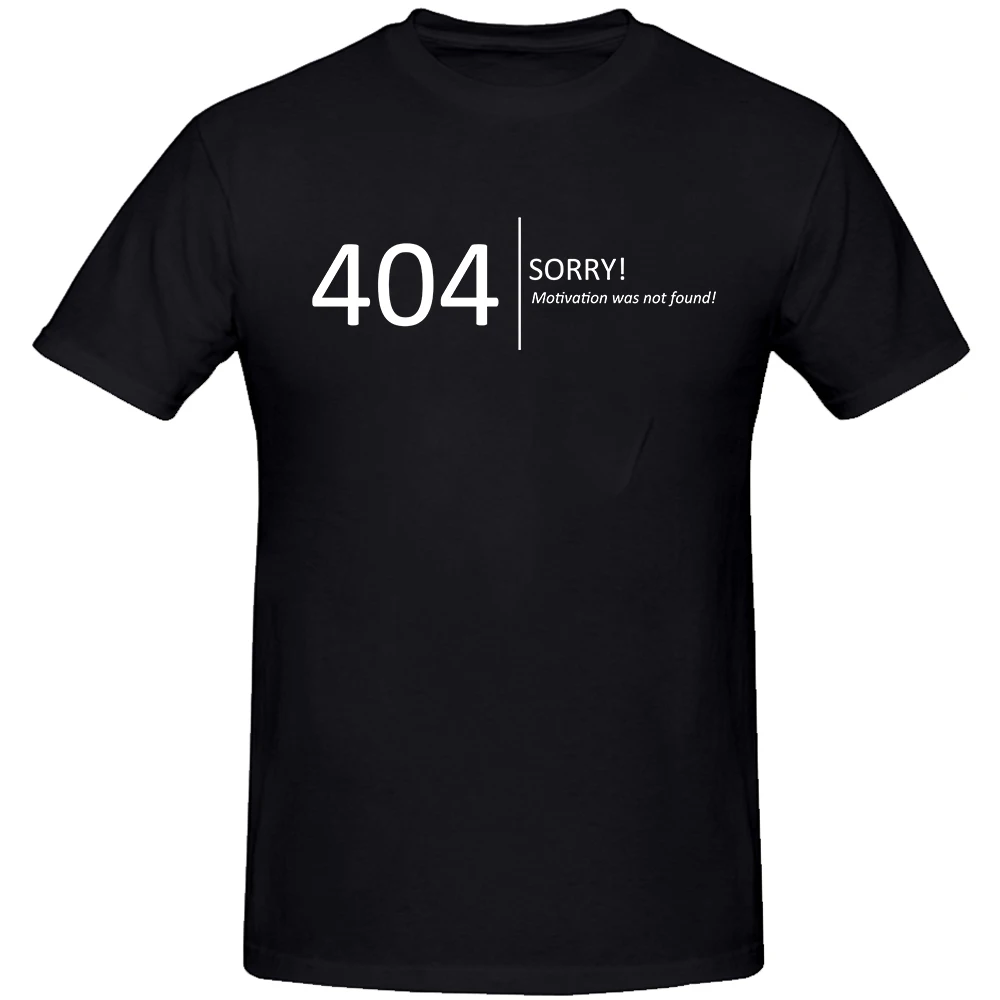 2023 Neue Mode Herren Oberteile Error 404 Motivation Not Found T-Shirt Baumwolle Bequemes Kurzarm-T-Shirt Herrenbekleidung – Detail 3