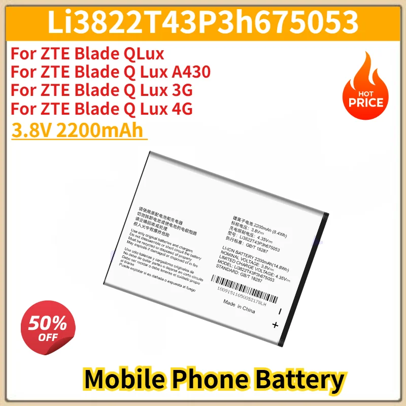 Li3822T43P3h675053 Battery 3.8V 2200mAh for ZTE Blade QLux,Q Lux A430,Q Lux 3G/4G Mobile Phone High Quality Replacement Battery