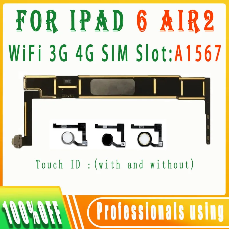 100% Original Clean ICloud A1567 Wifi 3G 4G Cellular Version With Full Chips Mainboard For IPad 6 Air 2 Mainboard Logic Board