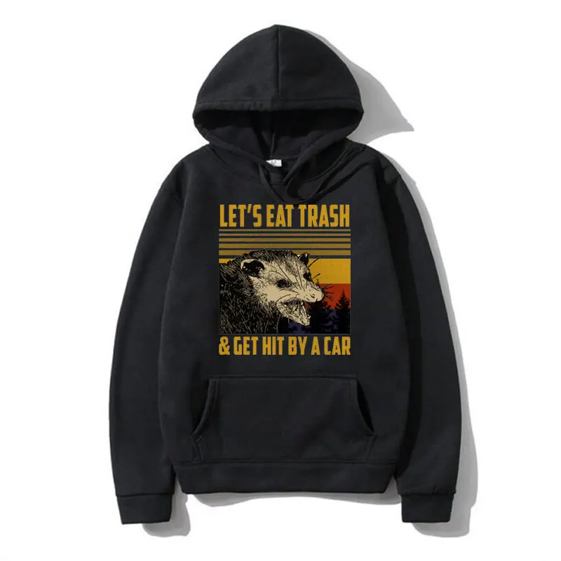 

Let's Eat Trash and Get Hit By A Car Vintage Opossum Graphic Hoodie Men Women's Raccoon Funny Sweatshirts Fashion Casual Hoodies