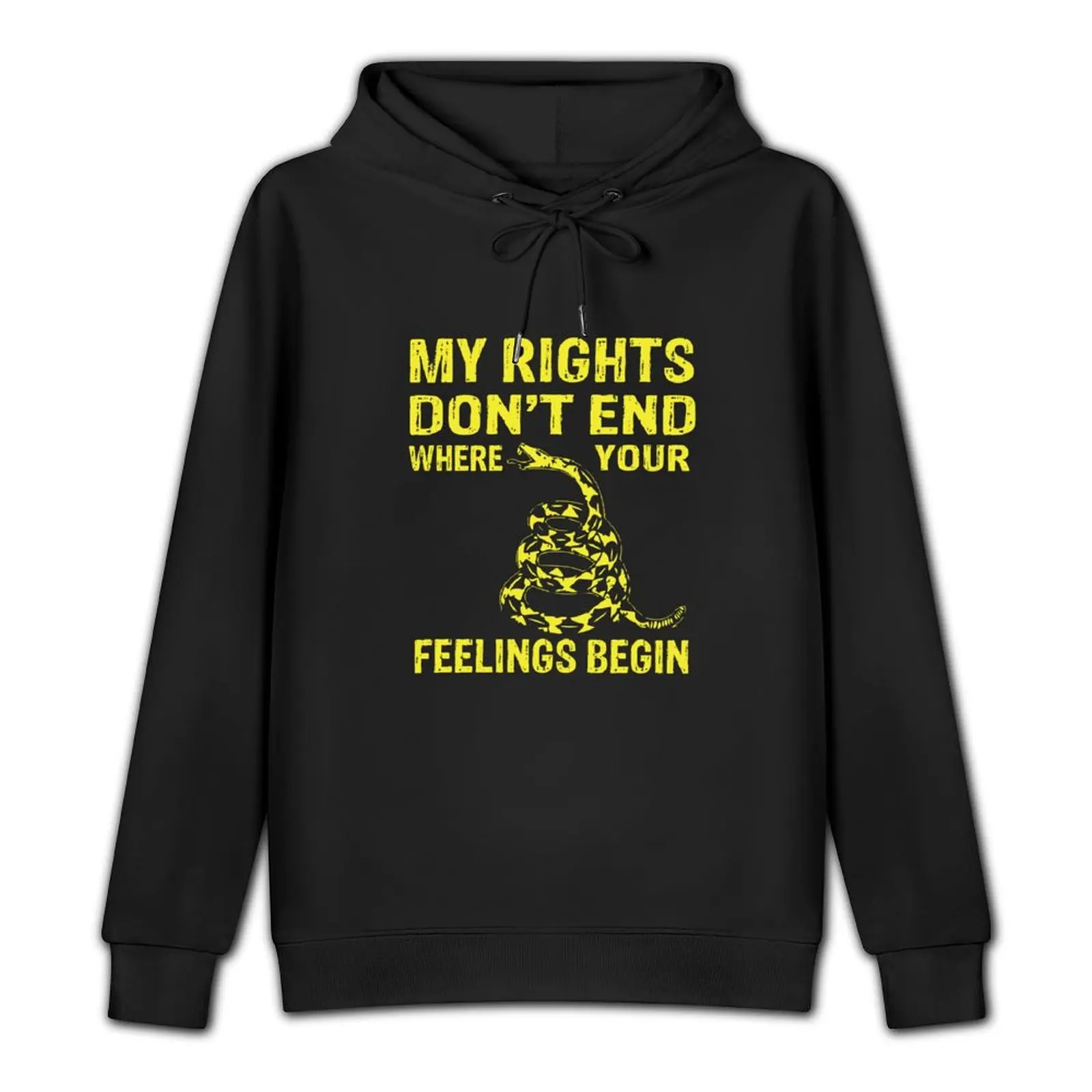 My Rights Don't End Where Your Feelings Begin Pullover Hoodie autumn men's coat new in hoodies and blouses