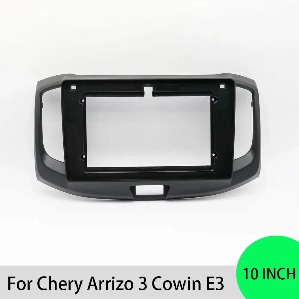 For Chery Arrizo 3 Cowin E3 10 Inch Adapter Canbus Box Decoder Android Radio Dash Fitting Panel Kit