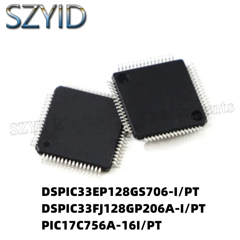 1PCS  QFP64-DSPIC33EP128GS706-I/PT DSPIC33FJ128GP206A-I/PT PIC17C756A-16I/PT