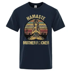 Vintage Namaste Mother Explicit Funny T-shirt T Shirt Men Tshirt Wome Cotton Tees Tops Loose Short Sleeves Oversized Clothing