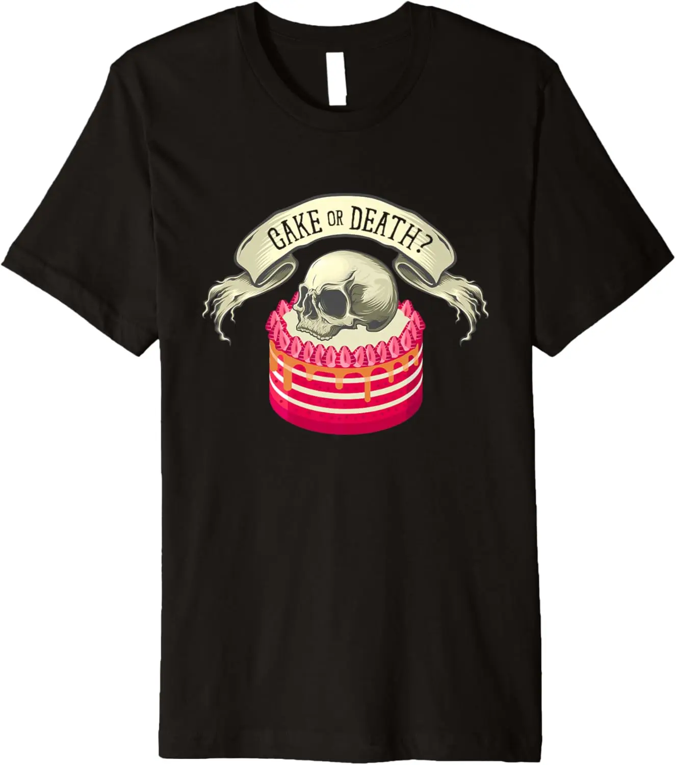 Funny Cake Or Death | Sweets Desserts Cakes Lover Premium T-Shirt