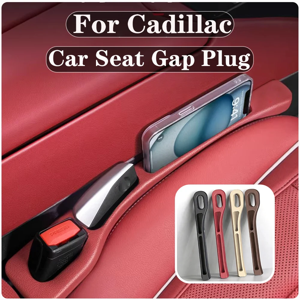 

Car Seat Gap Plug Strip Leak-Organizer Proof Strip Filler For Cadillac CT4 CT5 CT6 XT4 XT5 XT6 IQ Interior Accessories