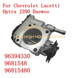 New Throttle Body Valve For Chevrolet Lacetti Optra J200 Daewoo Nubira 1.4i 1.6i 04 - 12 OE 96394330 9681548 96815480 96447960