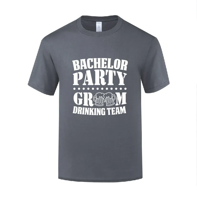 Funny Bachelor Party Groom Drinking Team Cotton T Shirt Printed Men O-Neck Summer Short Sleeve Tshirts Awesome T Shirt