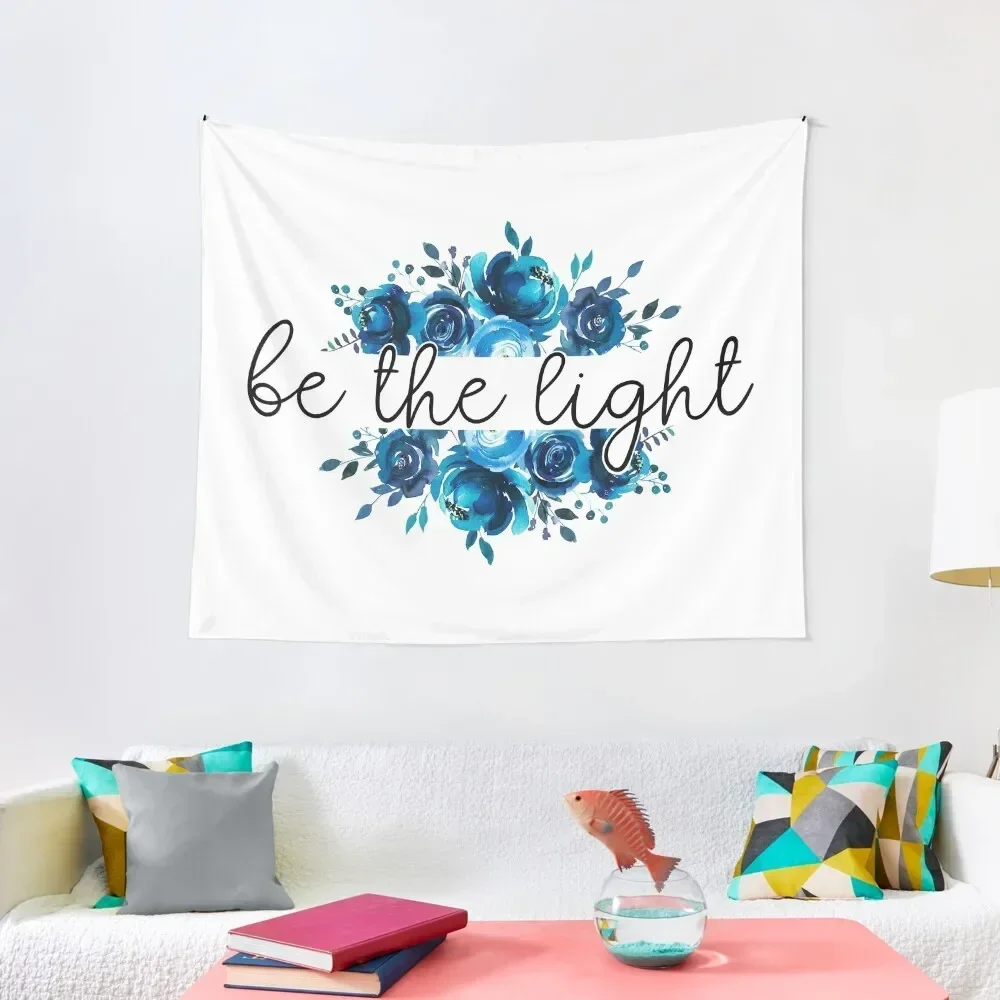 

Be the light - Christian bible verse floral watercolor lettering quote Tapestry Wall Decorations Wallpapers Home Decor Tapestry