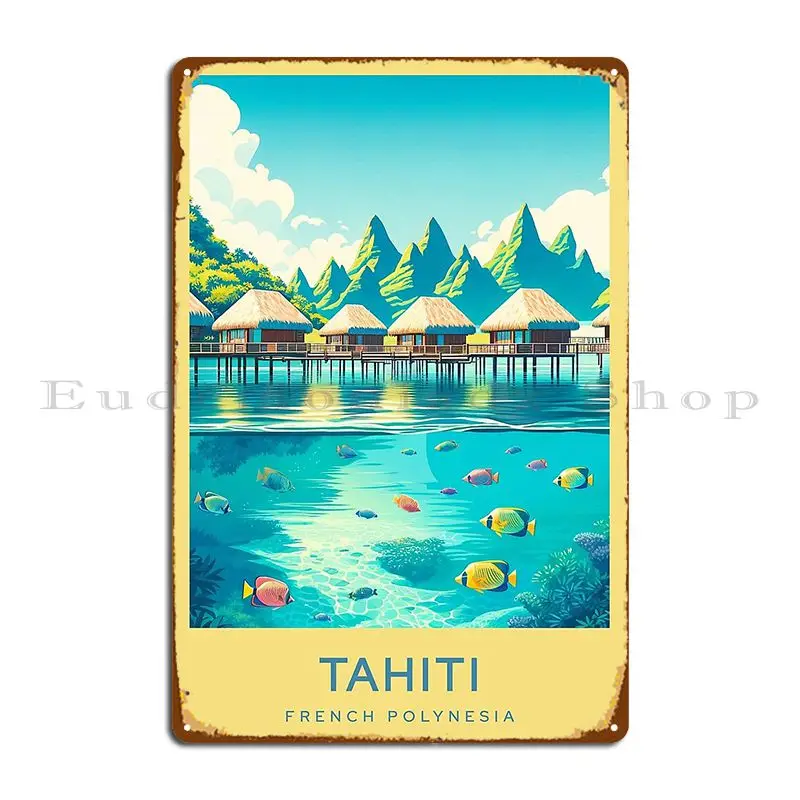 Tahiti French Polynesia Metal Plaque Poster Printing Garage Club Club Cinema Funny Tin Sign Poster