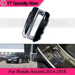 Kamshing Car Shift Panel Gear Display Panel For Honda Accord 2014-2018 9th generation Gear Shift Display Panel