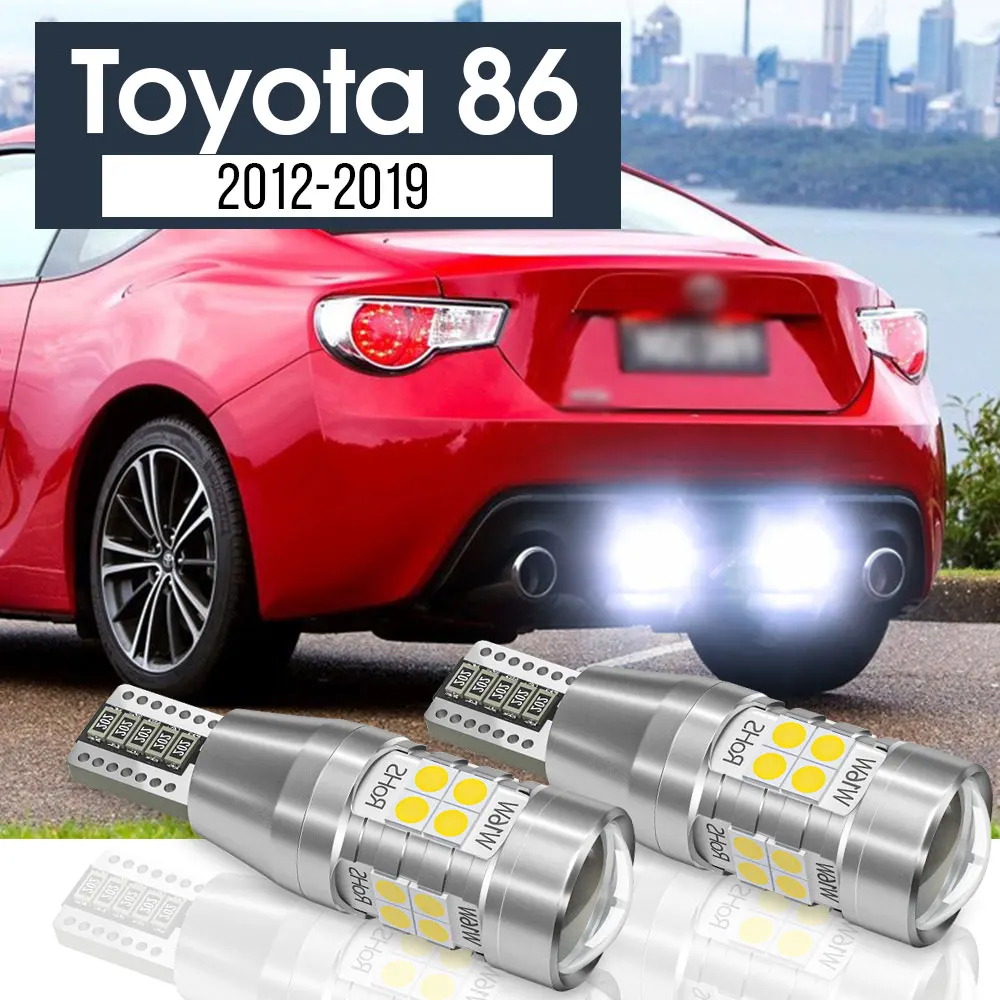 

2pcs LED Backup Light Reverse Lamp Blub Canbus Accessories For Toyota 86 2012-2019 2013 2014 2015 2016 2017 2018