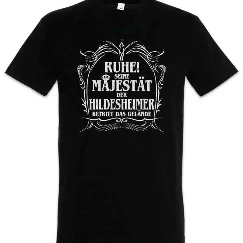 His Majesty The Hildesheimer T Shirt Lower Saxony City Mariendom Fun