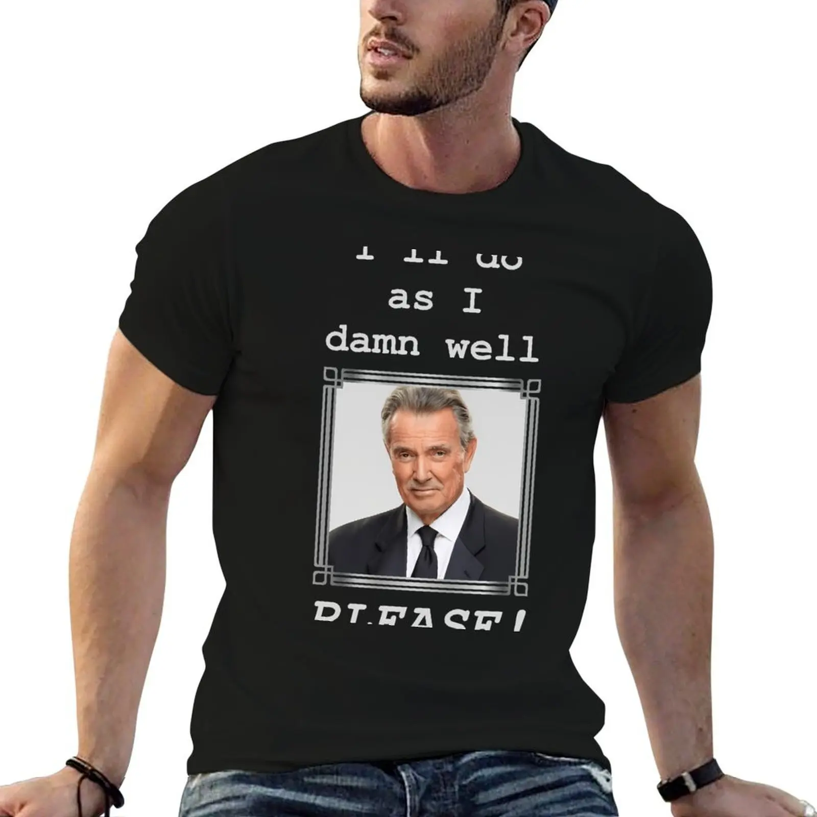 Ill Do As I Damn Well Please Silver 2 (On Black) T-Shirt cotton man t-shirts Short sleeve tee mens t shirts pack