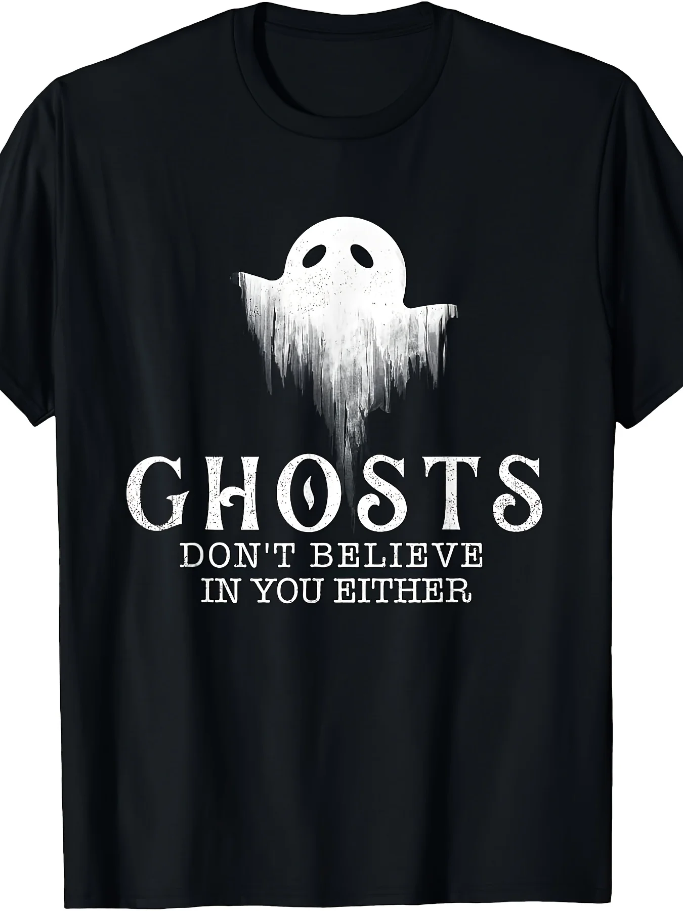 Ghosts Don T Believe in You Either Paranormal Investigator T Shirt Same Style for Men And Women 2025 Summer Short Sleeved Printed Pure G Crew Neck All Season Vintage Style Regular Men'S Round Neck Creative Print Short Sleeve T-Shirt Suitable for Spr