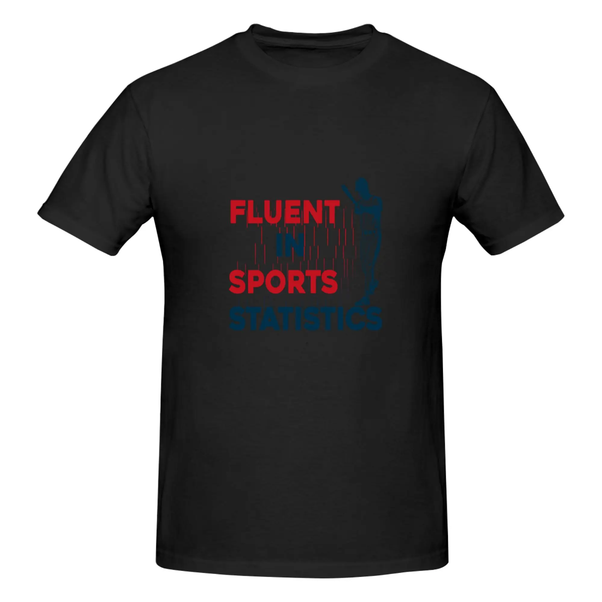 Funny Fluent in Sports Statistics - Sports Lover Tee for Stat Gurus  Men's Printed T-Shirt Unisex T shirtShirt Male