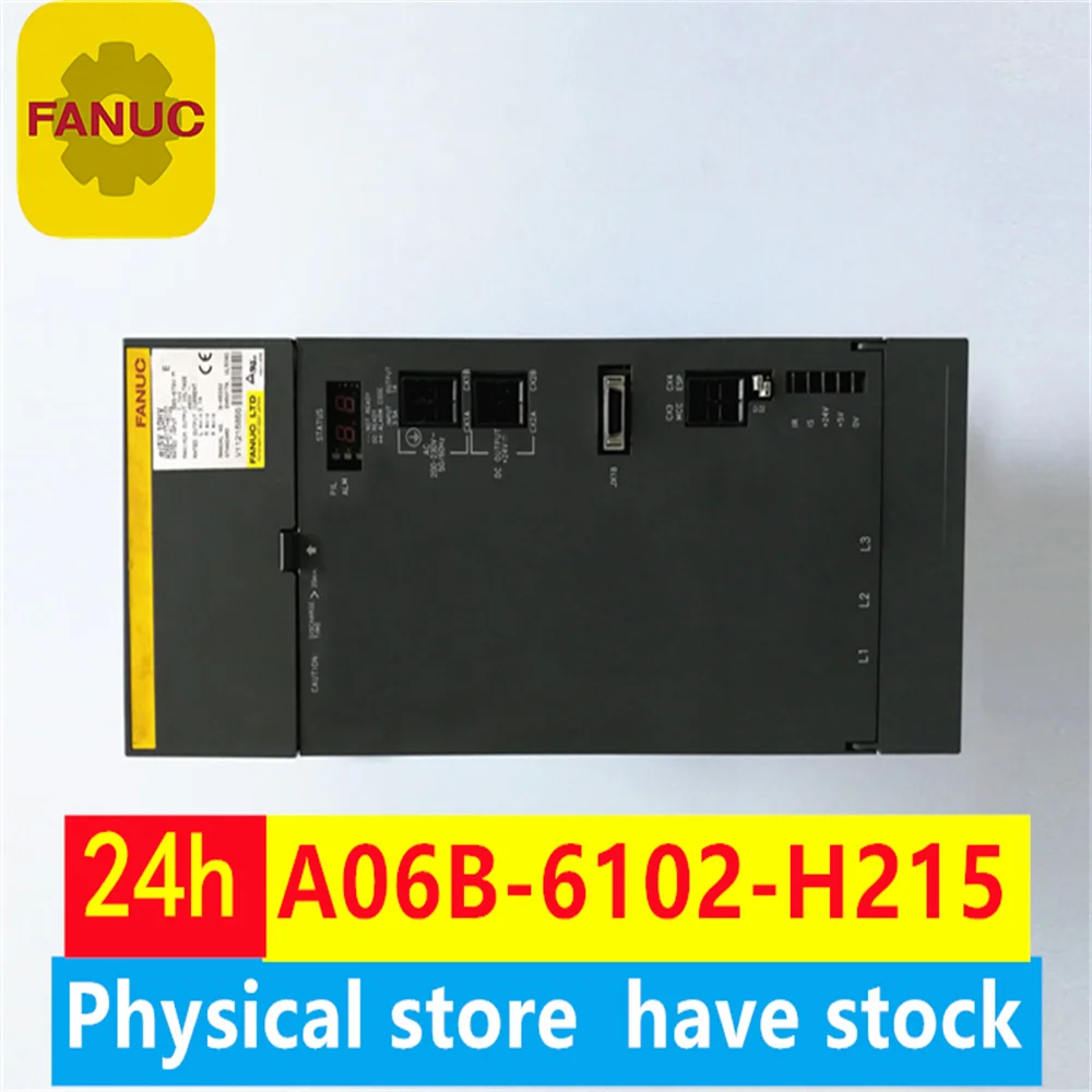 

A06B-6102-H215 FANUC drive original new servo driver used/new in-stock inventory A06B-6102-H215