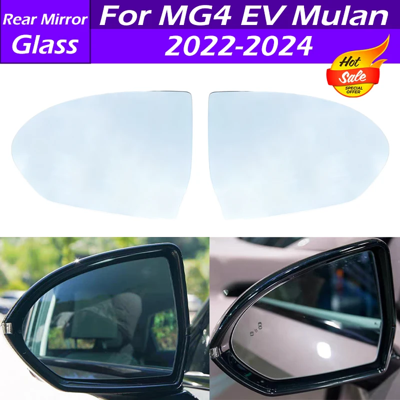 

For MG4 EV Mulan 2022 2023 2024 New Car Exterior Side Rearview Mirror Lens Side Mirror Glass Lens With Heated Car Accessories