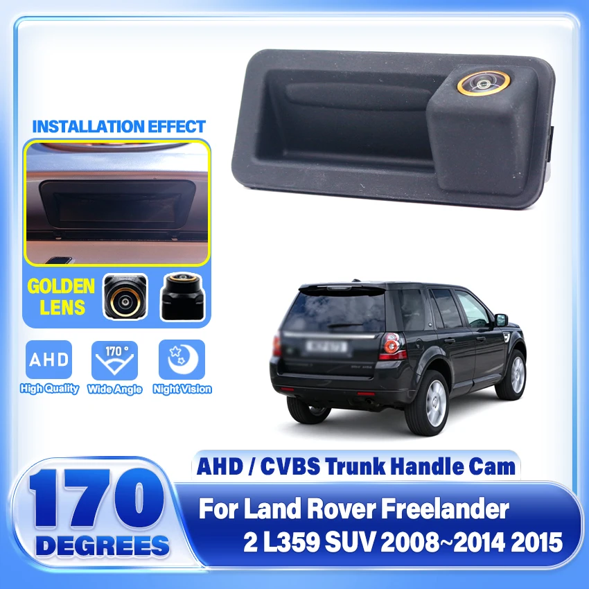 AHD Rear Camera for Land Rover Freelander 2 L359 SUV 2008~2015 Waterproof Trunk Handle Camera Backup Parking Reversing Camera