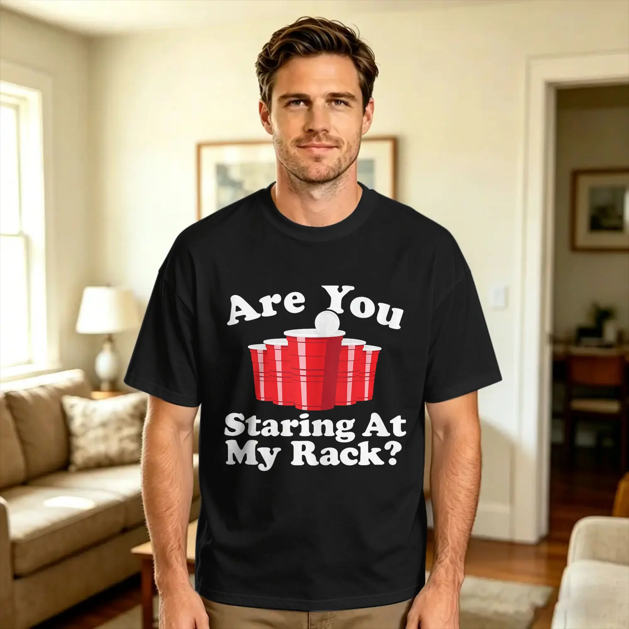 are You Staring At My Rack Funny Beer Pong Red Cup Drinking T-Shirt Summer  Awesome T Shirts 100% Cotton Hip Hop Tshirt For Male