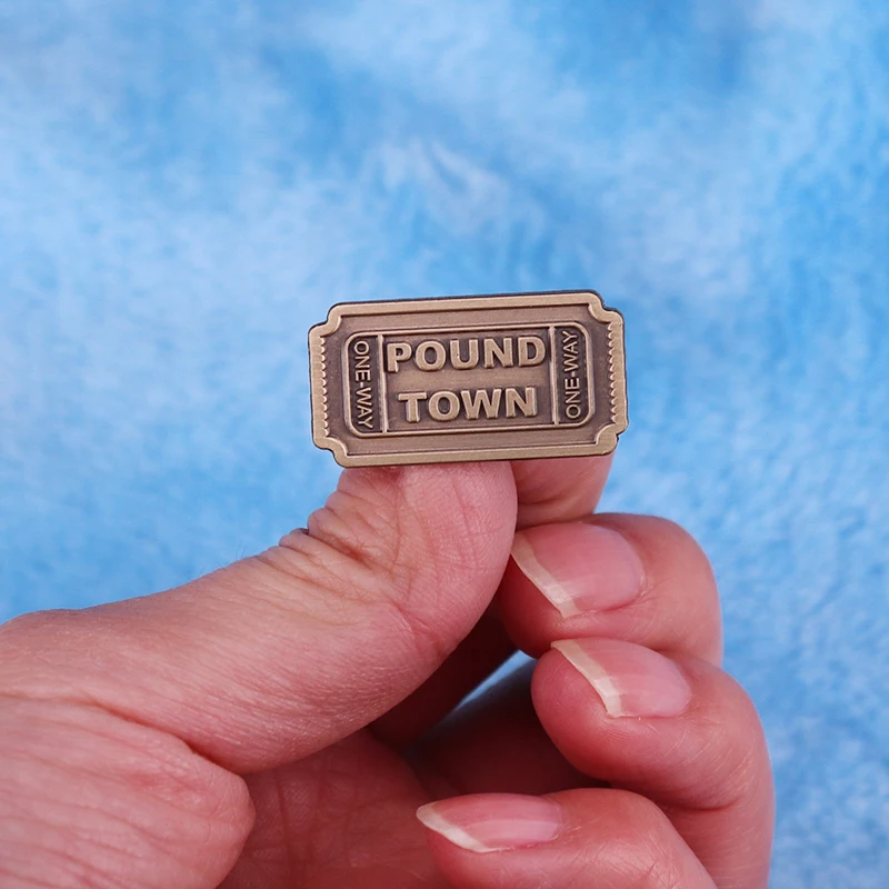 One-way Ticket To Pound Town Enamel Pin Badge Funny slang brooches jewelry accessories